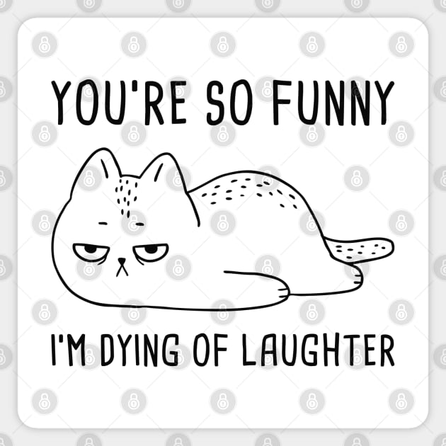 You’re So Funny Sticker by LuckyFoxDesigns